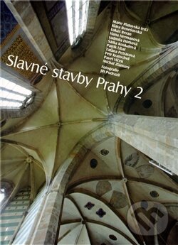 Kniha: Slavné stavby Prahy 2 (Autorský kolektiv). Foibos, 2011 Kniha: Slavné stavby Prahy 2 (Autorský kolektiv). Foibos, 2011