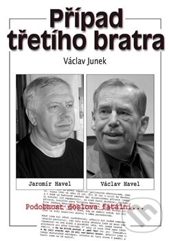 Kniha: Případ třetího bratra (Václav Junek). BVD, 2011 Kniha: Případ třetího bratra (Václav Junek). BVD, 2011