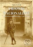 Kniha: Urození nacionalisté (Eagle Glassheim). Garamond, 2012 Kniha: Urození nacionalisté (Eagle Glassheim). Garamond, 2012