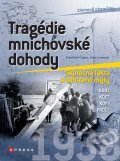 Kniha: Tragédie mnichovské dohody (František Čapka a Jitka Lunerová). Computer Press, 2011 Kniha: Tragédie mnichovské dohody (František Čapka a Jitka Lunerová). Computer Press, 2011