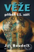 Kniha: Věže: Příběh 11. září (Jiří Boudník). Motto, 2011 Kniha: Věže: Příběh 11. září (Jiří Boudník). Motto, 2011