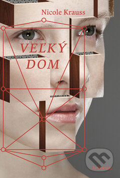 Kniha: Veľký dom (Nicole Krauss). Artforum, 2011 Kniha: Veľký dom (Nicole Krauss). Artforum, 2011