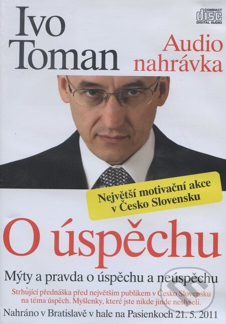 Audiokniha: O úspěchu (3 CD) (Ivo Toman). Taxus International, 2011 Audiokniha: O úspěchu (3 CD) (Ivo Toman). Taxus International, 2011