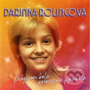 Hudební CD: Keby Som Bola Princezná Arabela (Hudobné albumy). Hudobné albumy, 2021 Hudební CD: Keby Som Bola Princezná Arabela (Hudobné albumy). Hudobné albumy, 2021