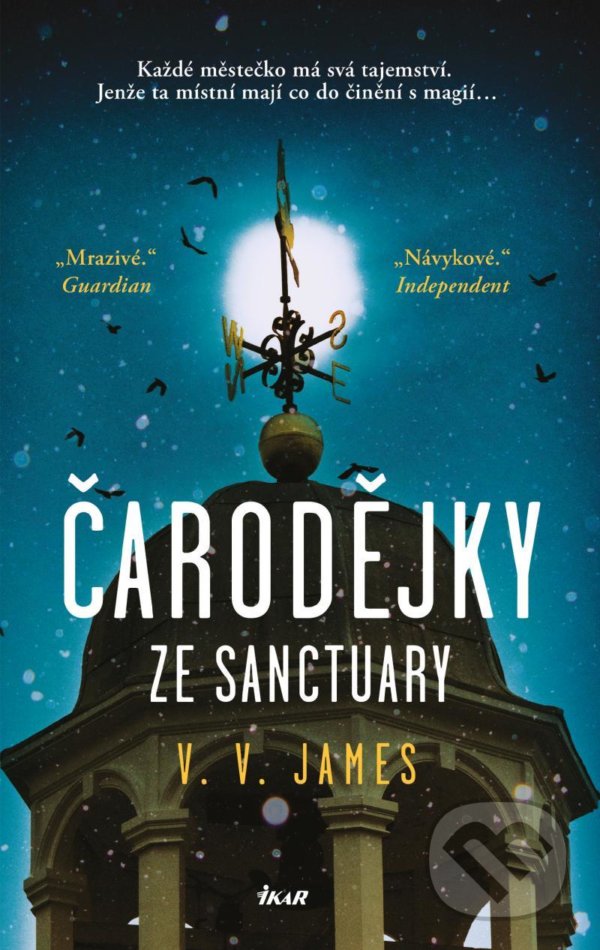Kniha: Čarodějky ze Sanctuary (V.V. James). Ikar CZ, 2021 Kniha: Čarodějky ze Sanctuary (V.V. James). Ikar CZ, 2021