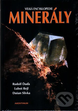 Kniha: Minerály (Rudolf Ďuďa). Aventinum, 2021 Kniha: Minerály (Rudolf Ďuďa). Aventinum, 2021