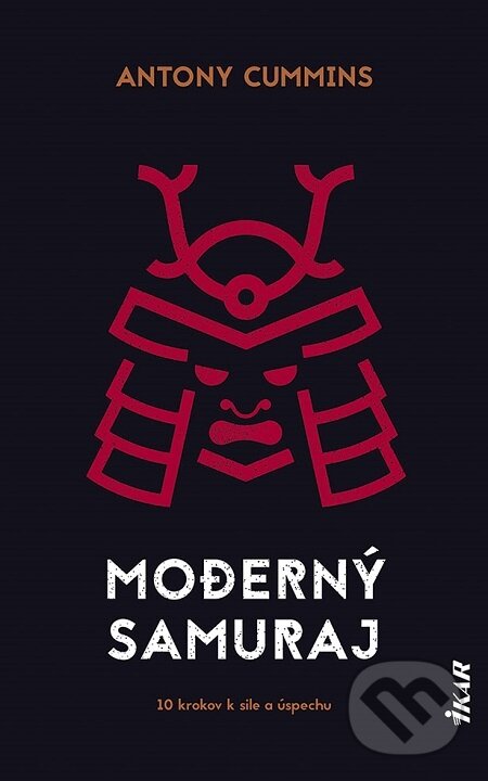 Moderný samuraj - Antony Cummins, Ikar, 2021
