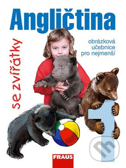 Kniha: Angličtina se zvířátky 1 - učebnice (Fraus). Fraus, 2012 Kniha: Angličtina se zvířátky 1 - učebnice (Fraus). Fraus, 2012