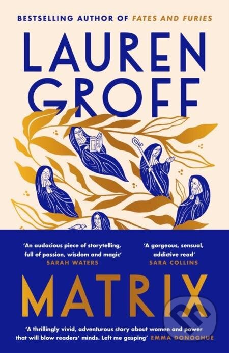 E-kniha: Matrix (Lauren Groff). Random House, 2021 E-kniha: Matrix (Lauren Groff). Random House, 2021