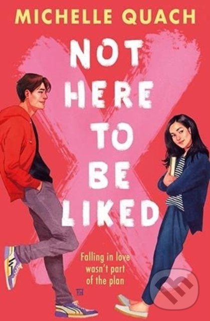 Kniha: Not Here To Be Liked (Michelle Quach). Usborne, 2021 Kniha: Not Here To Be Liked (Michelle Quach). Usborne, 2021