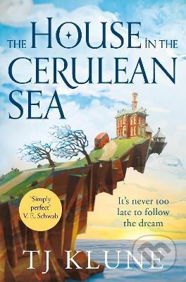 Kniha: The House in the Cerulean Sea (TJ Klune). Pan Macmillan, 2021 Kniha: The House in the Cerulean Sea (TJ Klune). Pan Macmillan, 2021