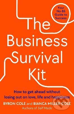 Kniha: The Business Survival Kit (Bianca Miller-Cole). Penguin Books, 2021 Kniha: The Business Survival Kit (Bianca Miller-Cole). Penguin Books, 2021