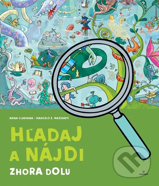 Kniha: Hľadaj a nájdi: Zhora dolu (Marcelo E. Mazzanti). Perfekt, 2021 Kniha: Hľadaj a nájdi: Zhora dolu (Marcelo E. Mazzanti). Perfekt, 2021