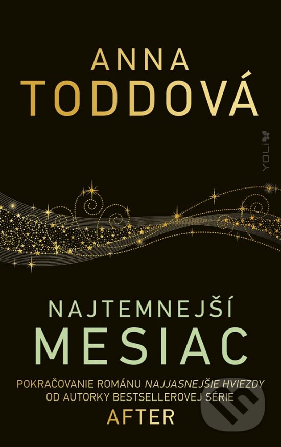 Kniha: Najtemnejší Mesiac (Anna Todd). YOLi, 2021 Kniha: Najtemnejší Mesiac (Anna Todd). YOLi, 2021
