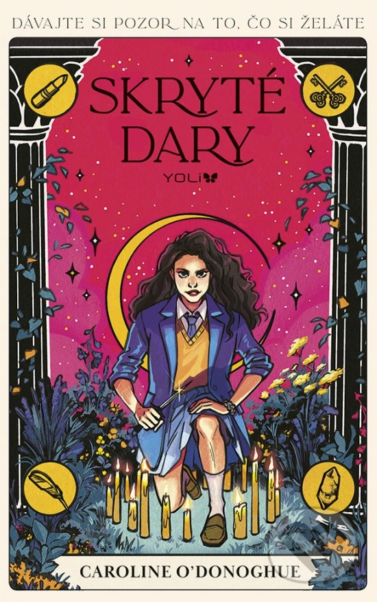 Kniha: Skryté dary (Caroline O’Donoghue). YOLi, 2021 Kniha: Skryté dary (Caroline O’Donoghue). YOLi, 2021