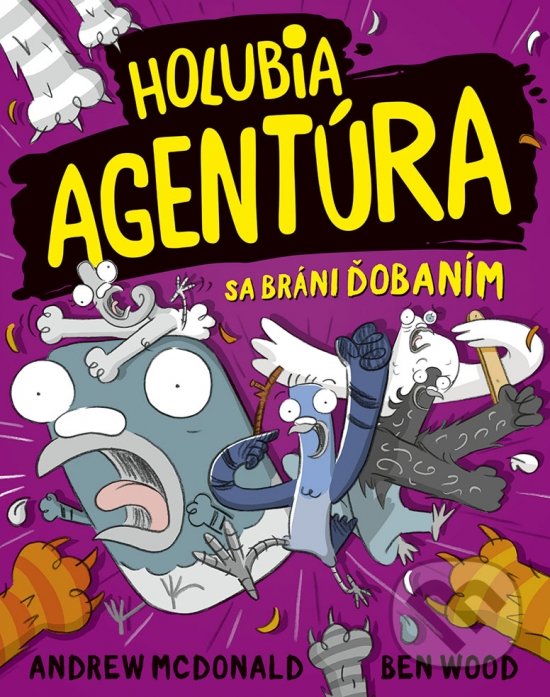 Kniha: Holubia agentúra sa bráni ďobaním (Andrew McDonald a Ben Wood). Stonožka, 2021 Kniha: Holubia agentúra sa bráni ďobaním (Andrew McDonald a Ben Wood). Stonožka, 2021