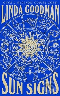 Kniha: Sun Signs (Linda Goodman). Pan Macmillan, 2019 Kniha: Sun Signs (Linda Goodman). Pan Macmillan, 2019