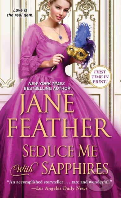 E-kniha: Seduce Me with Sapphires (Jane Feather). Zebra Books, 2020 E-kniha: Seduce Me with Sapphires (Jane Feather). Zebra Books, 2020