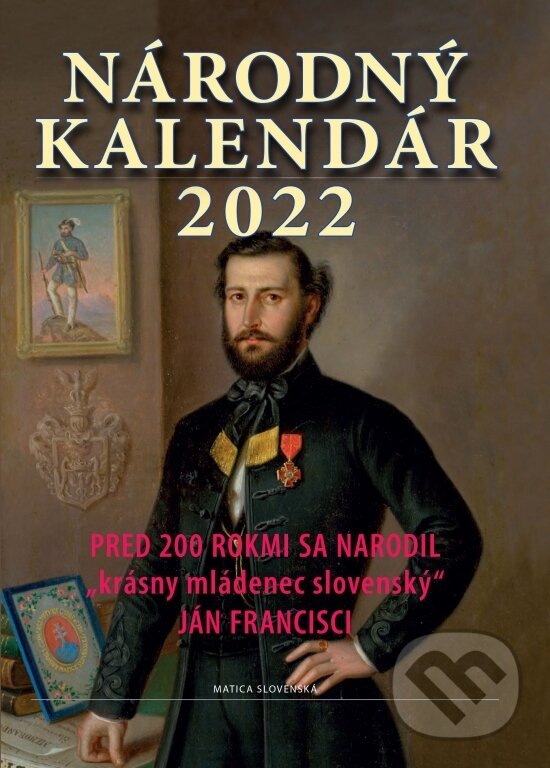 Kniha: Národný kalendár 2022 (Štefan Haviar). Matica slovenská, 2021 Kniha: Národný kalendár 2022 (Štefan Haviar). Matica slovenská, 2021