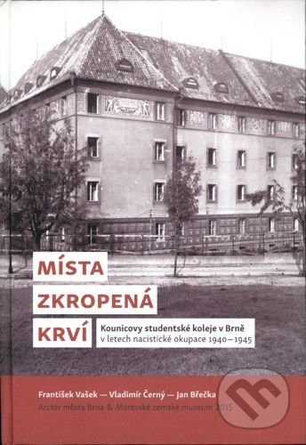 Kniha: Místa zkropená krví (František Vašek). Moravské zemské muzeum, 2015 Kniha: Místa zkropená krví (František Vašek). Moravské zemské muzeum, 2015