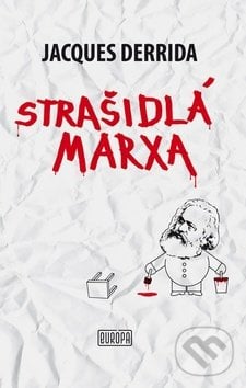 Strašidlá Marxa - Jacques Derrida, Európa, 2011