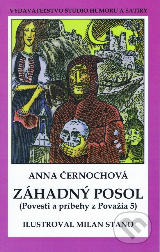 Kniha: Záhadný posol (Anna Černochová). Vydavateľstvo Štúdio humoru a satiry Kniha: Záhadný posol (Anna Černochová). Vydavateľstvo Štúdio humoru a satiry
