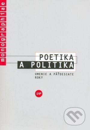 Kniha: Poetika a politika (Jelena Paštéková). Slovak Academic Press, 2004 Kniha: Poetika a politika (Jelena Paštéková). Slovak Academic Press, 2004