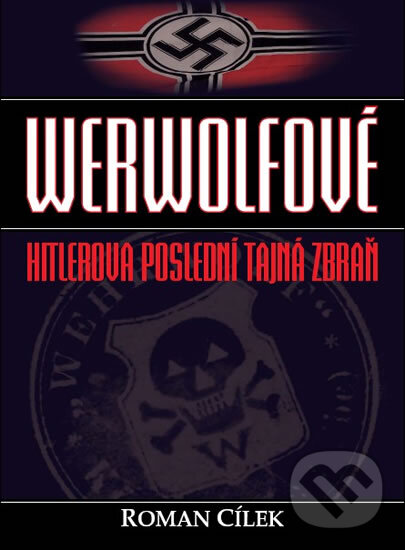Kniha: Werwolfové (Roman Cílek). XYZ, 2010 Kniha: Werwolfové (Roman Cílek). XYZ, 2010