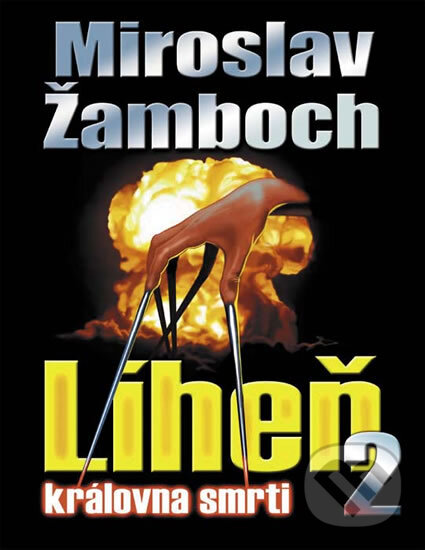 Kniha: Líheň 2: Královna smrti (Miroslav Žamboch). Wolf Publishing, 2005 Kniha: Líheň 2: Královna smrti (Miroslav Žamboch). Wolf Publishing, 2005
