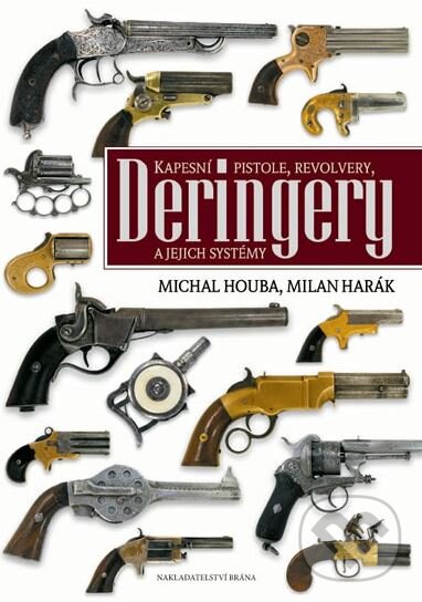 Kniha: Kapesní pistole, revolvery, deringery a jejich systémy (Michal Houba a Milan Harák). Brána, 2010 Kniha: Kapesní pistole, revolvery, deringery a jejich systémy (Michal Houba a Milan Harák). Brána, 2010