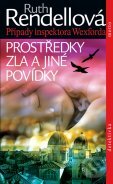Kniha: Prostředky zla a jiné povídky (Ruth Rendell). Motto, 2011 Kniha: Prostředky zla a jiné povídky (Ruth Rendell). Motto, 2011
