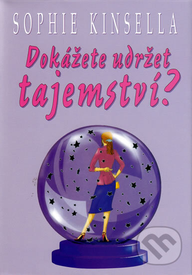 Kniha: Dokážete udržet tajemství? (Sophie Kinsella). BB/art, 2010 Kniha: Dokážete udržet tajemství? (Sophie Kinsella). BB/art, 2010