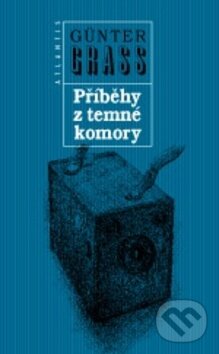 Kniha: Příběhy z temné komory (Günter Grass). Atlantis, 2011 Kniha: Příběhy z temné komory (Günter Grass). Atlantis, 2011