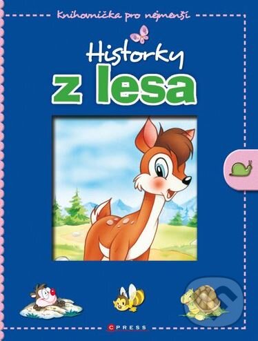 Historky z lesa, CPRESS, 2010 Historky z lesa, CPRESS, 2010