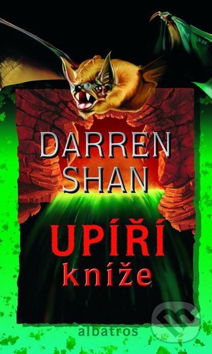 Kniha: Upíří kníže (Darren Shan). Albatros CZ, 2009 Kniha: Upíří kníže (Darren Shan). Albatros CZ, 2009