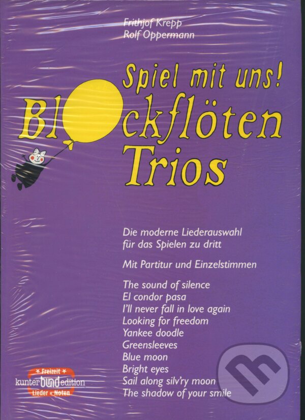 Kniha: Spiel mit uns! Blockflöten Trios (Frithjof Krepp a Rolf Oppermann). SCHOTT MUSIC PANTON s.r.o., 2009 Kniha: Spiel mit uns! Blockflöten Trios (Frithjof Krepp a Rolf Oppermann). SCHOTT MUSIC PANTON s.r.o., 2009