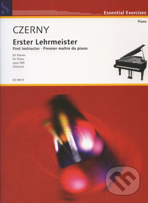 Kniha: Czerny - Erster Lehrmeister (Wilhelm Ohmen). SCHOTT MUSIC PANTON s.r.o., 2006 Kniha: Czerny - Erster Lehrmeister (Wilhelm Ohmen). SCHOTT MUSIC PANTON s.r.o., 2006
