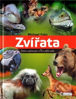 Kniha: Zvířata - fakta a zajímavosti z ČR a celého světa (Michael Fokt). Nakladatelství Fragment, 2011 Kniha: Zvířata - fakta a zajímavosti z ČR a celého světa (Michael Fokt). Nakladatelství Fragment, 2011