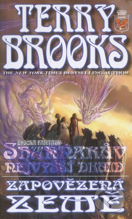 Kniha: Zapovězená země (Terry Brooks). Classic, 2006 Kniha: Zapovězená země (Terry Brooks). Classic, 2006