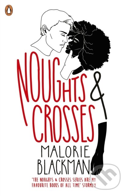 E-kniha: Noughts & Crosses (Malorie Blackman). Penguin Books, 2008 E-kniha: Noughts & Crosses (Malorie Blackman). Penguin Books, 2008