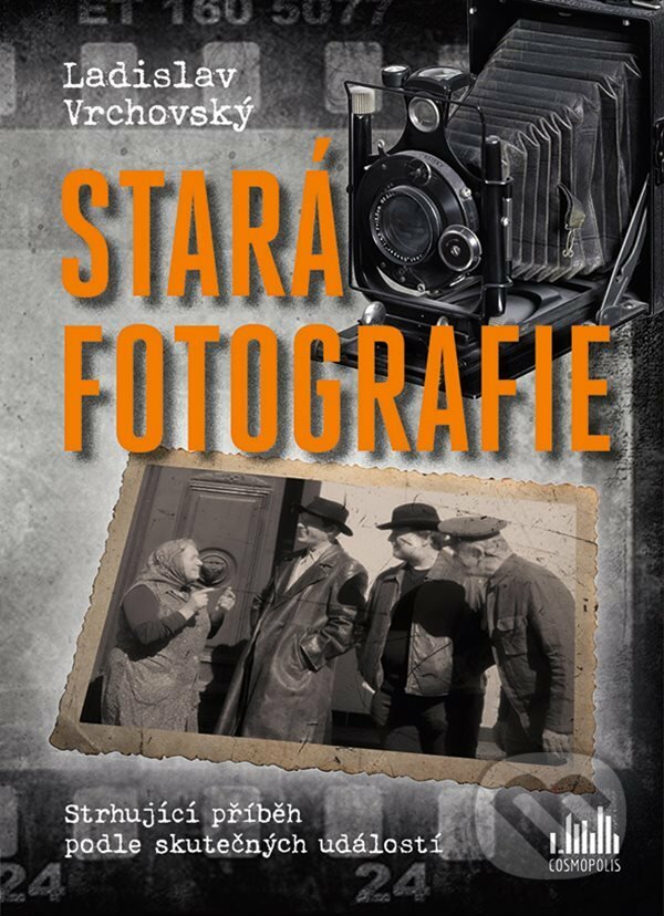 E-kniha: Stará fotografie (Ladislav Vrchovský). Grada, 2021 E-kniha: Stará fotografie (Ladislav Vrchovský). Grada, 2021