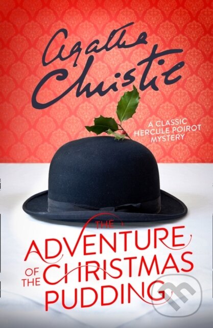 E-kniha: The Adventure of the Christmas Pudding (Agatha Christie). HarperCollins, 2010 E-kniha: The Adventure of the Christmas Pudding (Agatha Christie). HarperCollins, 2010