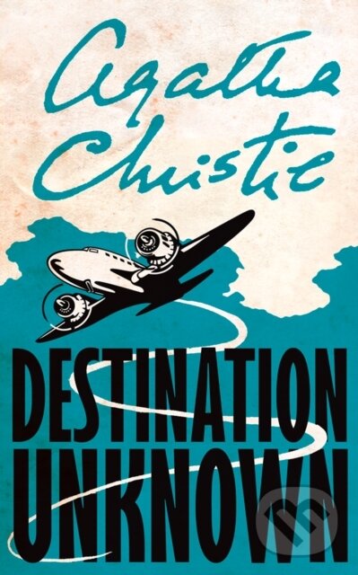 E-kniha: Destination Unknown (Agatha Christie). HarperCollins, 2010 E-kniha: Destination Unknown (Agatha Christie). HarperCollins, 2010