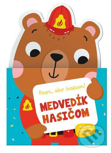 Kniha: Medvedík hasičom (YoYo Books). YoYo Books, 2021 Kniha: Medvedík hasičom (YoYo Books). YoYo Books, 2021
