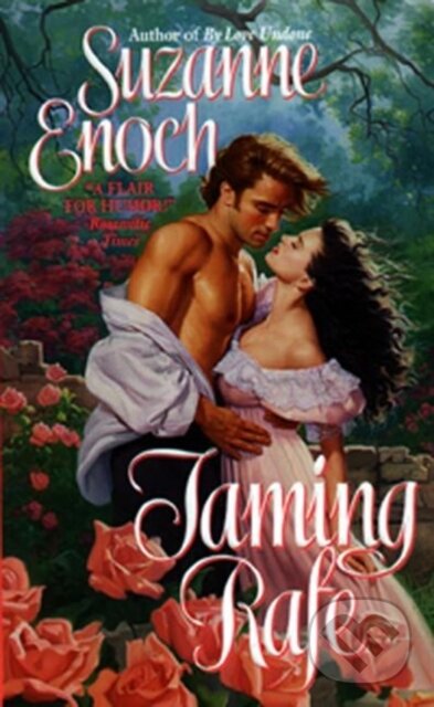 E-kniha: Taming Rafe (Suzanne Enoch). HarperCollins, 2009 E-kniha: Taming Rafe (Suzanne Enoch). HarperCollins, 2009