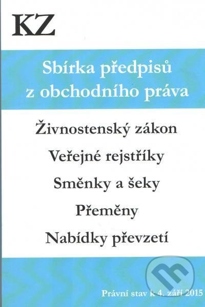 Kniha: Sbírka předpisů z obchodního práva (Andrea Gabonay). , 2015 Kniha: Sbírka předpisů z obchodního práva (Andrea Gabonay). , 2015