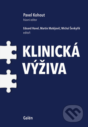 Kniha: Klinická výživa (Pavel Kohout). Galén, 2021 Kniha: Klinická výživa (Pavel Kohout). Galén, 2021