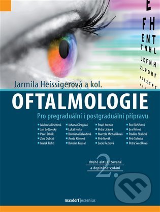 Kniha: Oftalmologie (Jarmila Heissigerová). Maxdorf, 2021 Kniha: Oftalmologie (Jarmila Heissigerová). Maxdorf, 2021