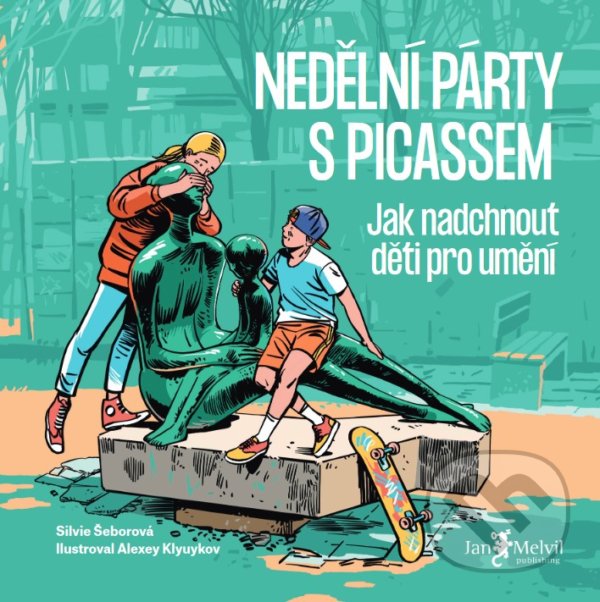 Kniha: Nedělní party s Picassem (Silvie Šeborová). Jan Melvil publishing, 2021 Kniha: Nedělní party s Picassem (Silvie Šeborová). Jan Melvil publishing, 2021