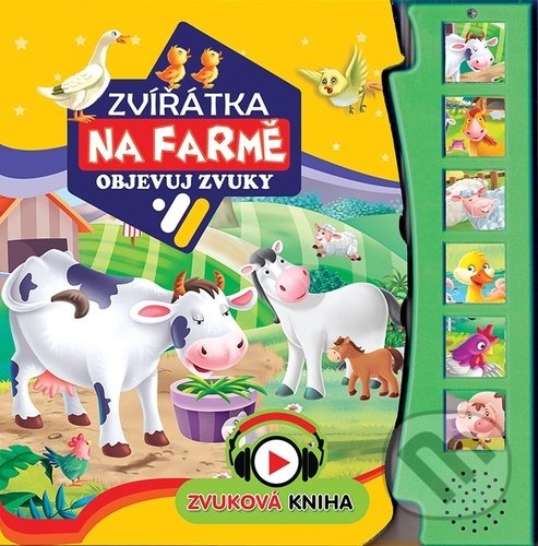 Kniha: Zvířátka na farmě - Objevuj zvuky (Foni book). Foni book, 2021 Kniha: Zvířátka na farmě - Objevuj zvuky (Foni book). Foni book, 2021